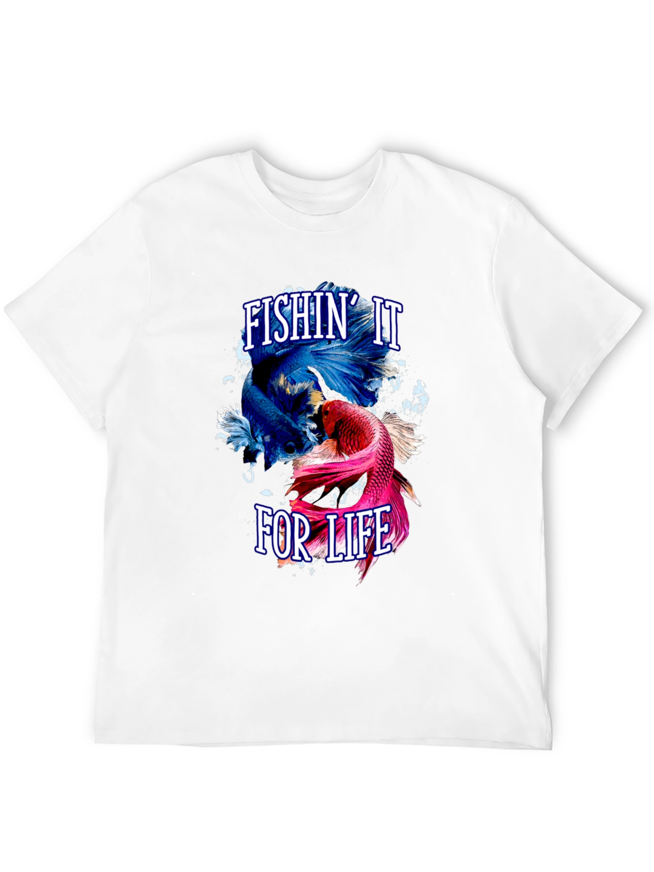 Fishin It For Life Graphic T-Shirt