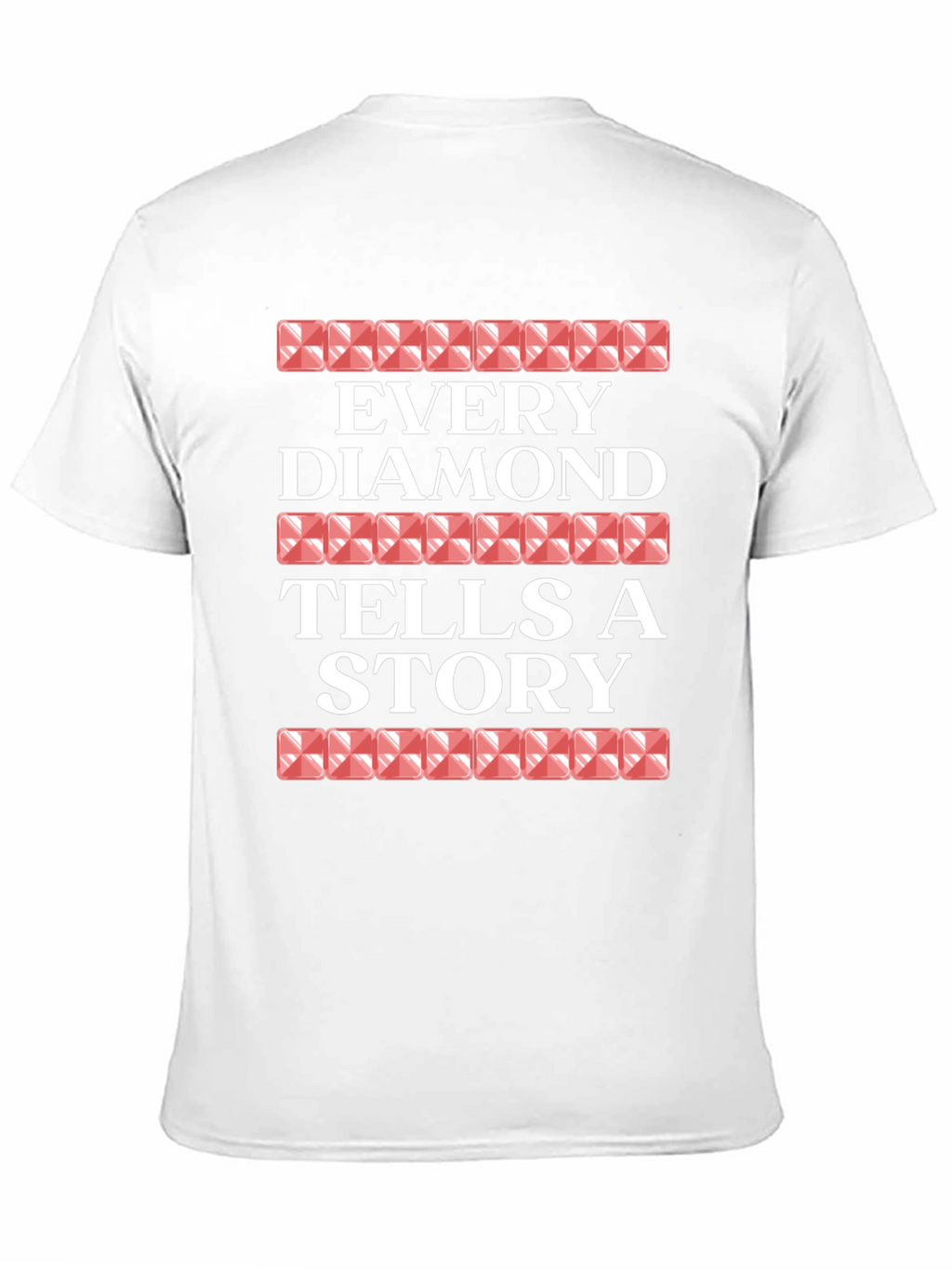 Every Diamond Tells a Story Graphic Tee