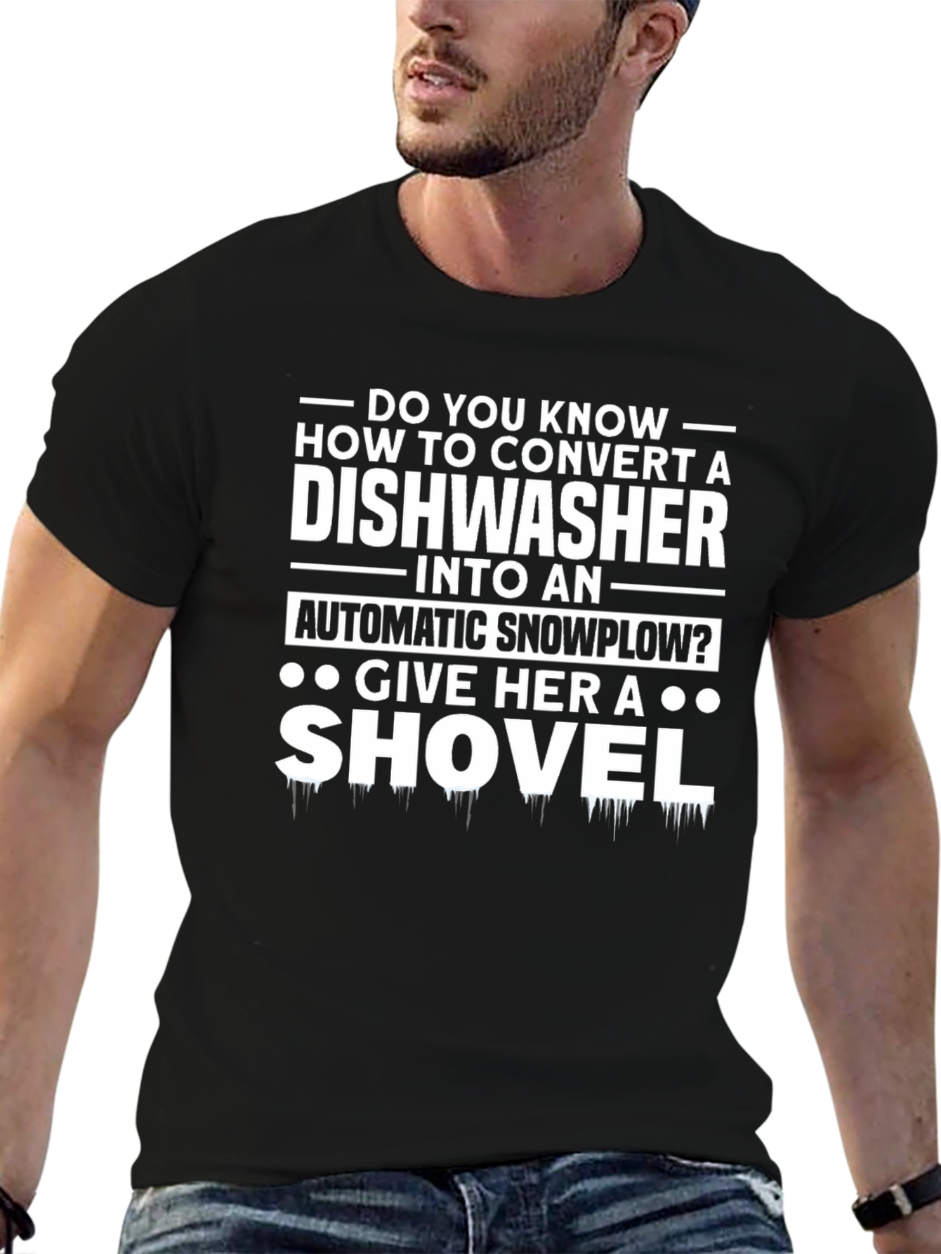 Humorous Dishwasher to Snowplow Graphic T-Shirt