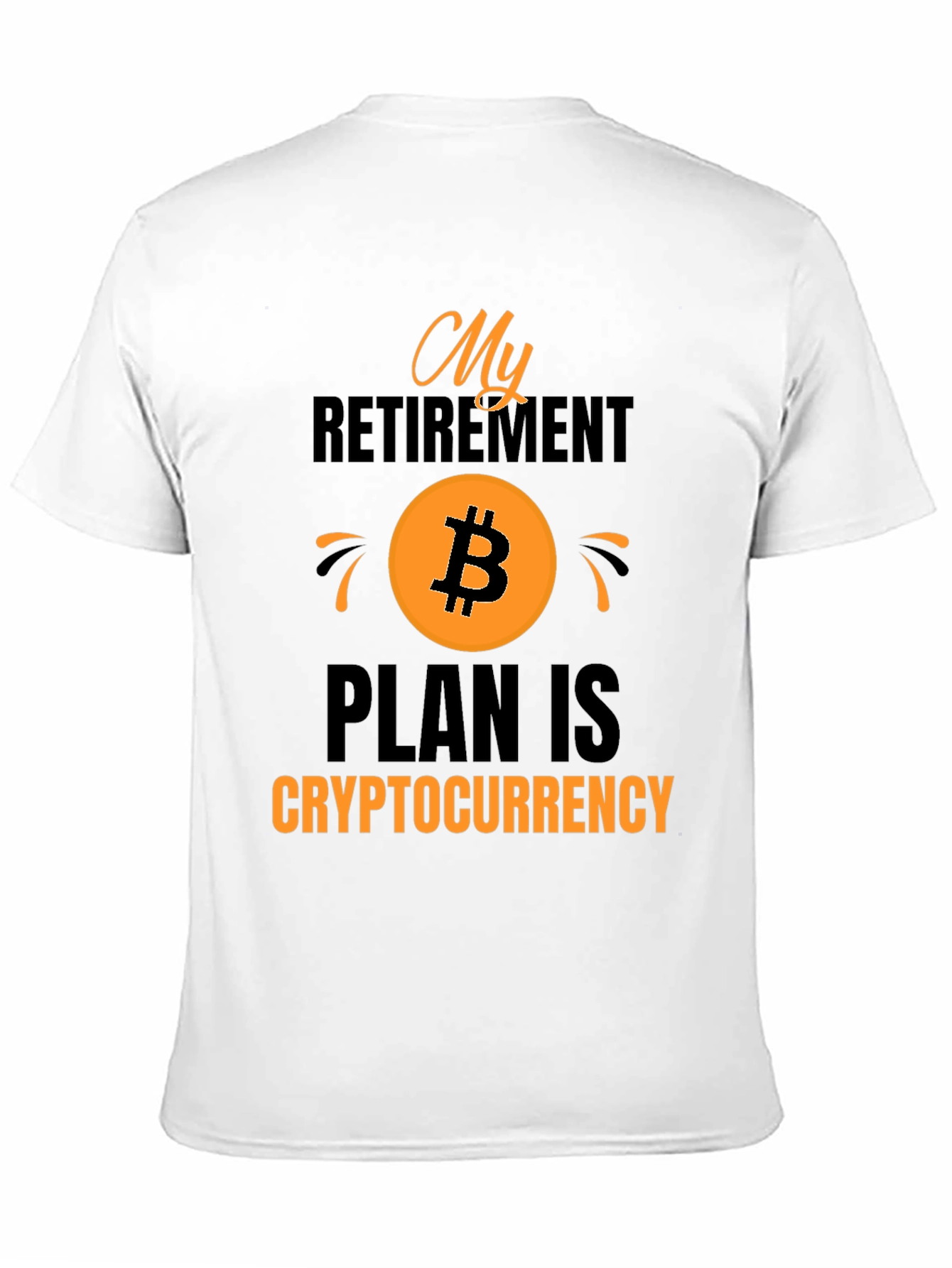 Crypto Retirement Plan T-Shirt Bitcoin Tee