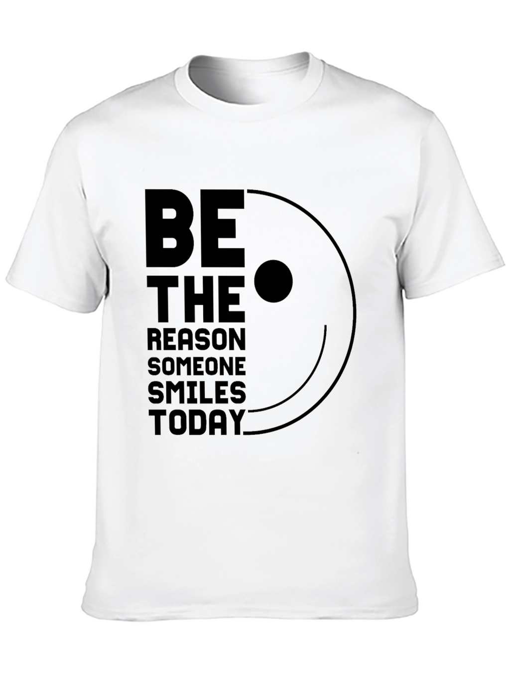 Be the Reason Smile T-Shirt
