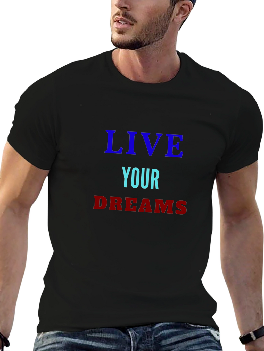Live Your Dreams Graphic Tee - Motivational Shirt