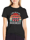 I Will Be In The Basement Drummer T-Shirt