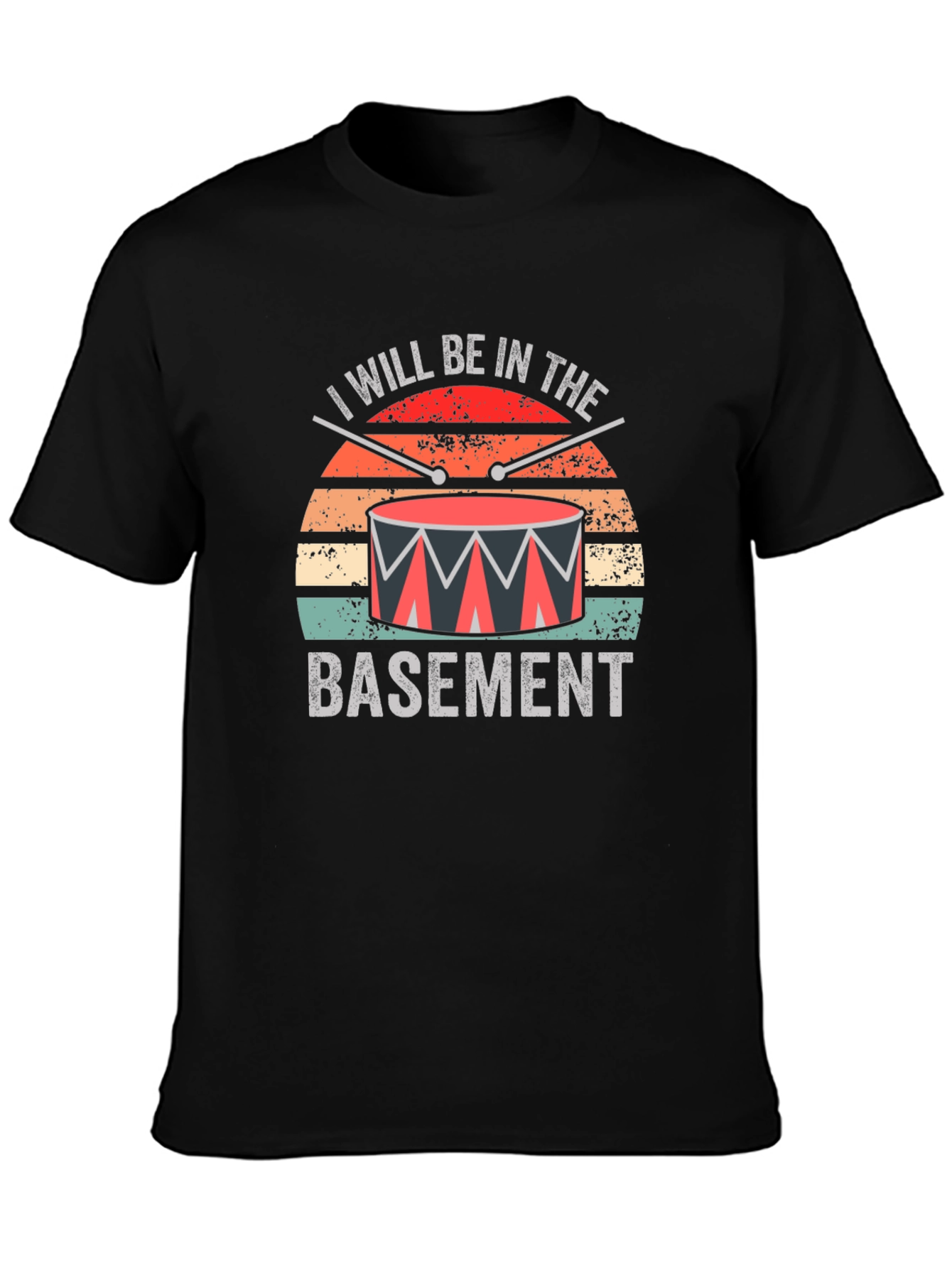 I Will Be In The Basement Drummer T-Shirt