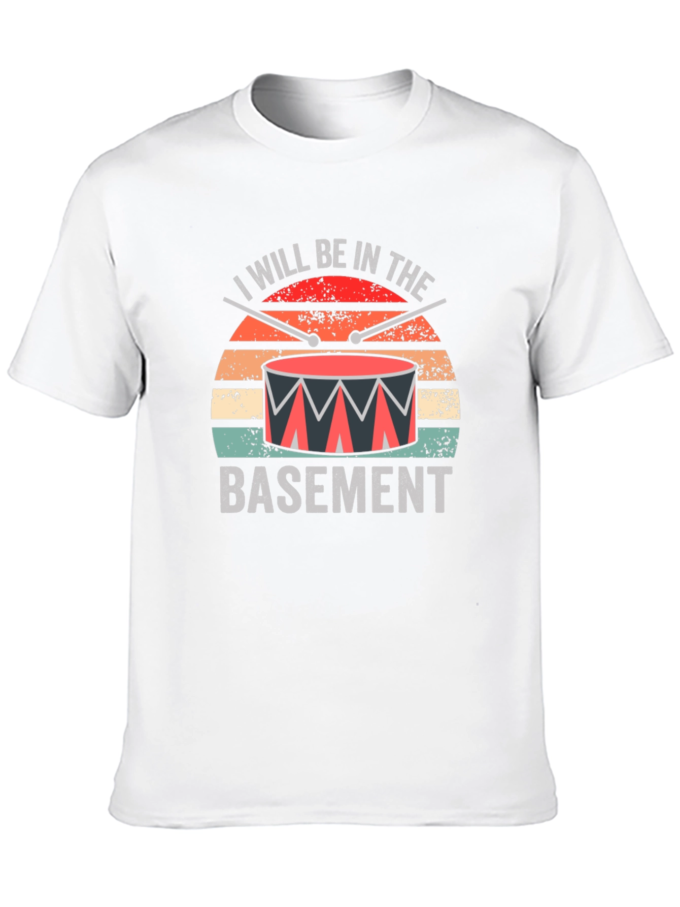 I Will Be In The Basement Drummer T-Shirt