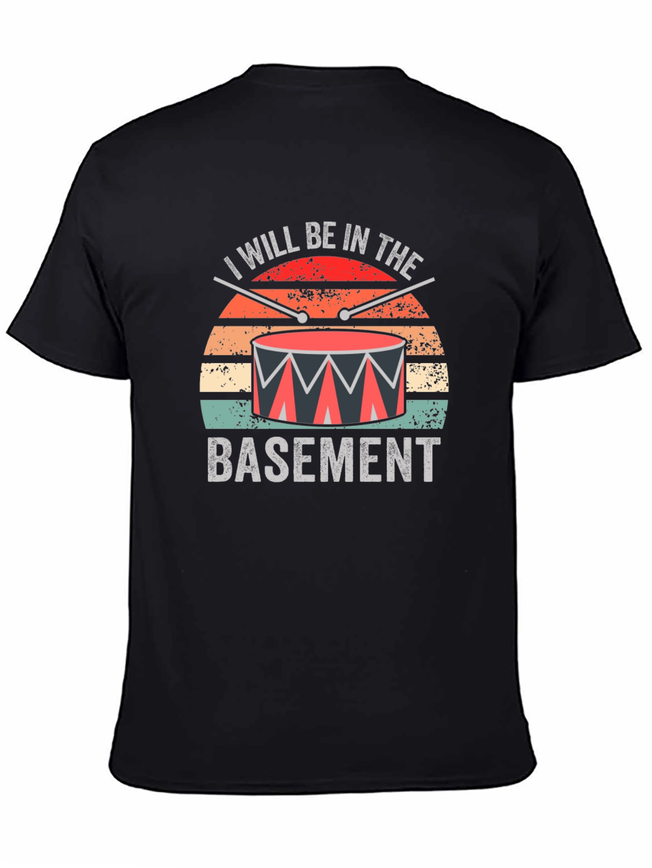 I Will Be In The Basement Drummer T-Shirt