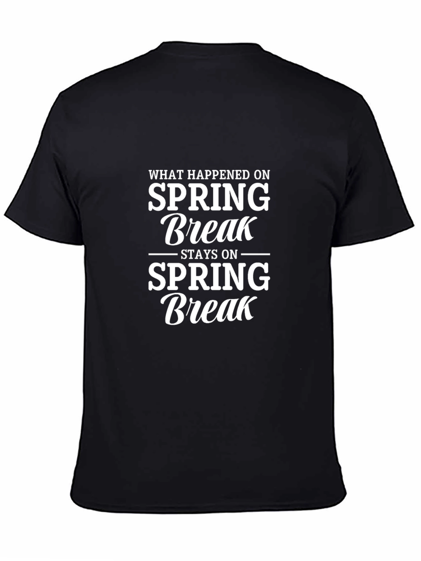 Spring Break Slogan T-Shirt - Black Crew Neck Tee
