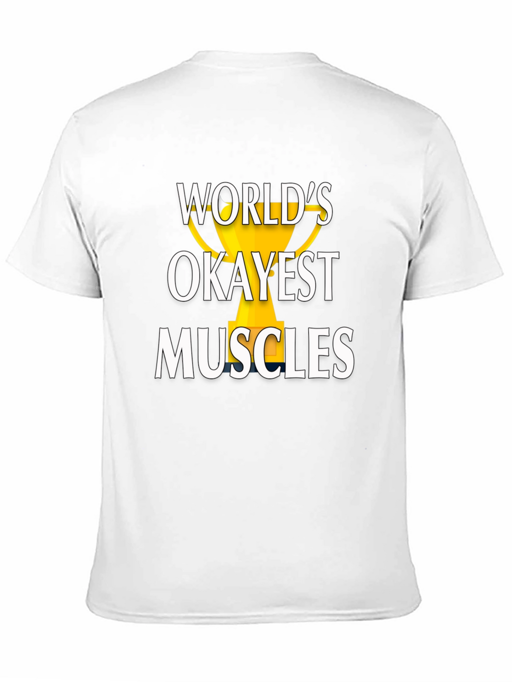 Worlds Okayest Muscles Graphic Tee