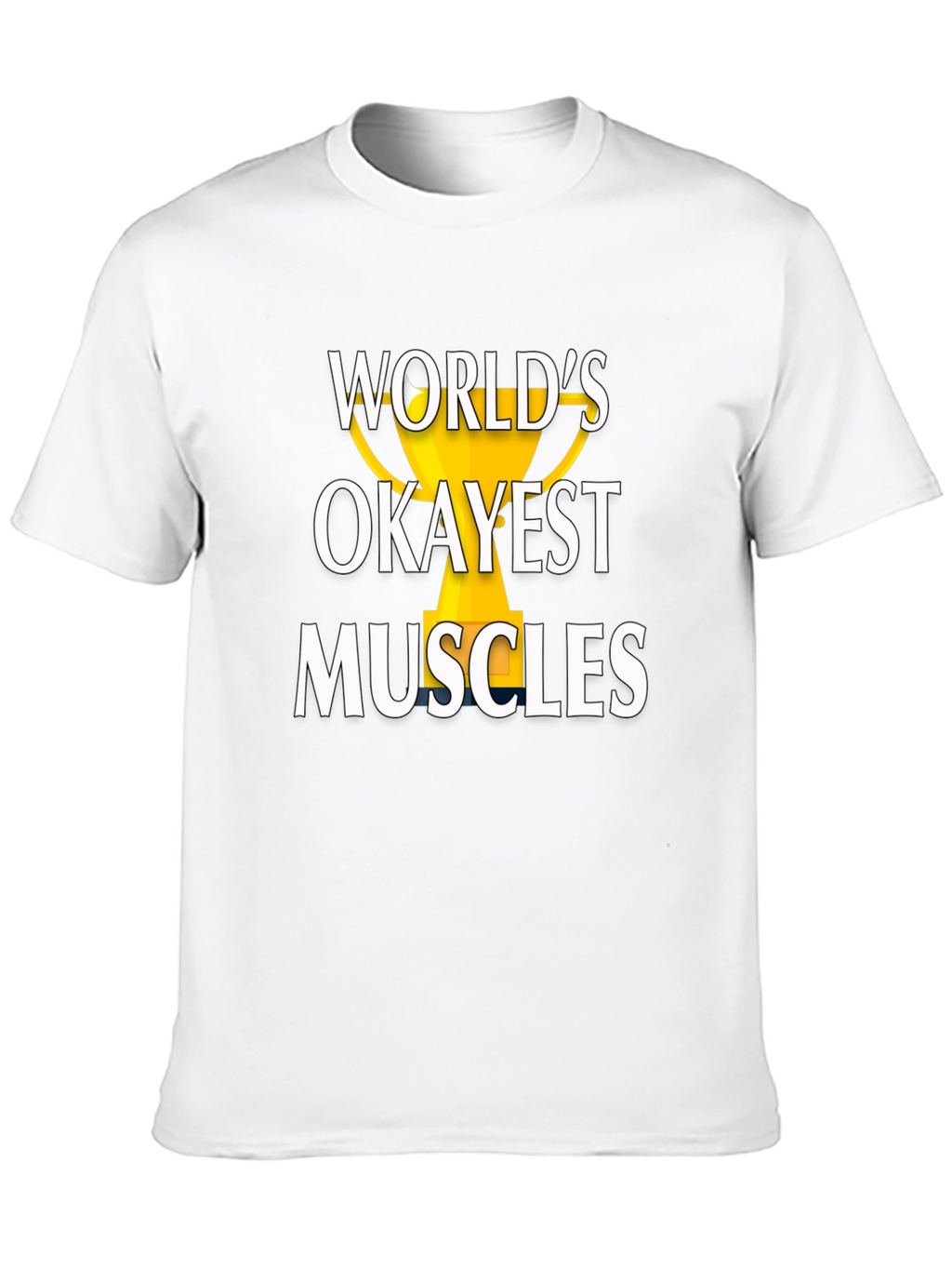Worlds Okayest Muscles Graphic Tee