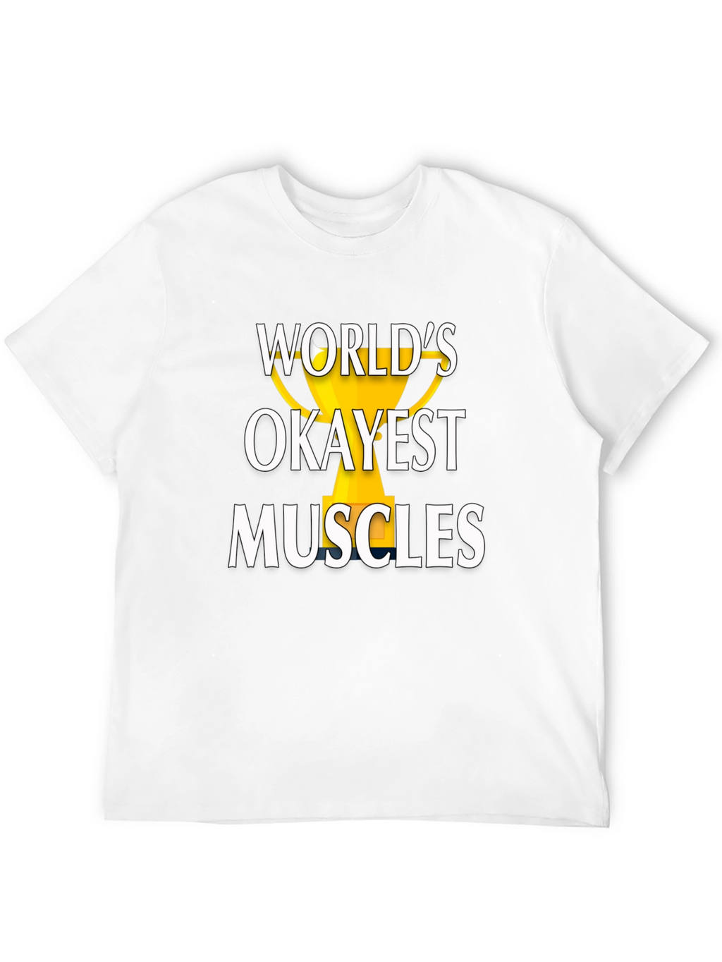 Worlds Okayest Muscles Graphic Tee