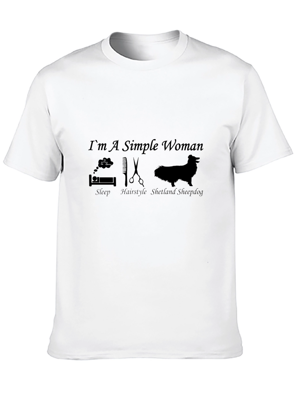 Simple Woman T-Shirt - Dog Sleep Hair Style