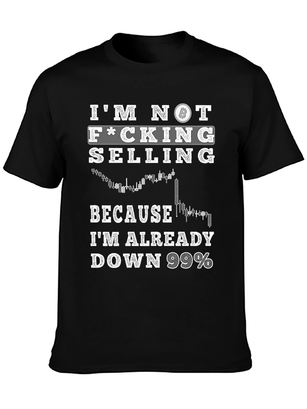 Bitcoin HODL T-Shirt - Im Not Selling Crypto Tee