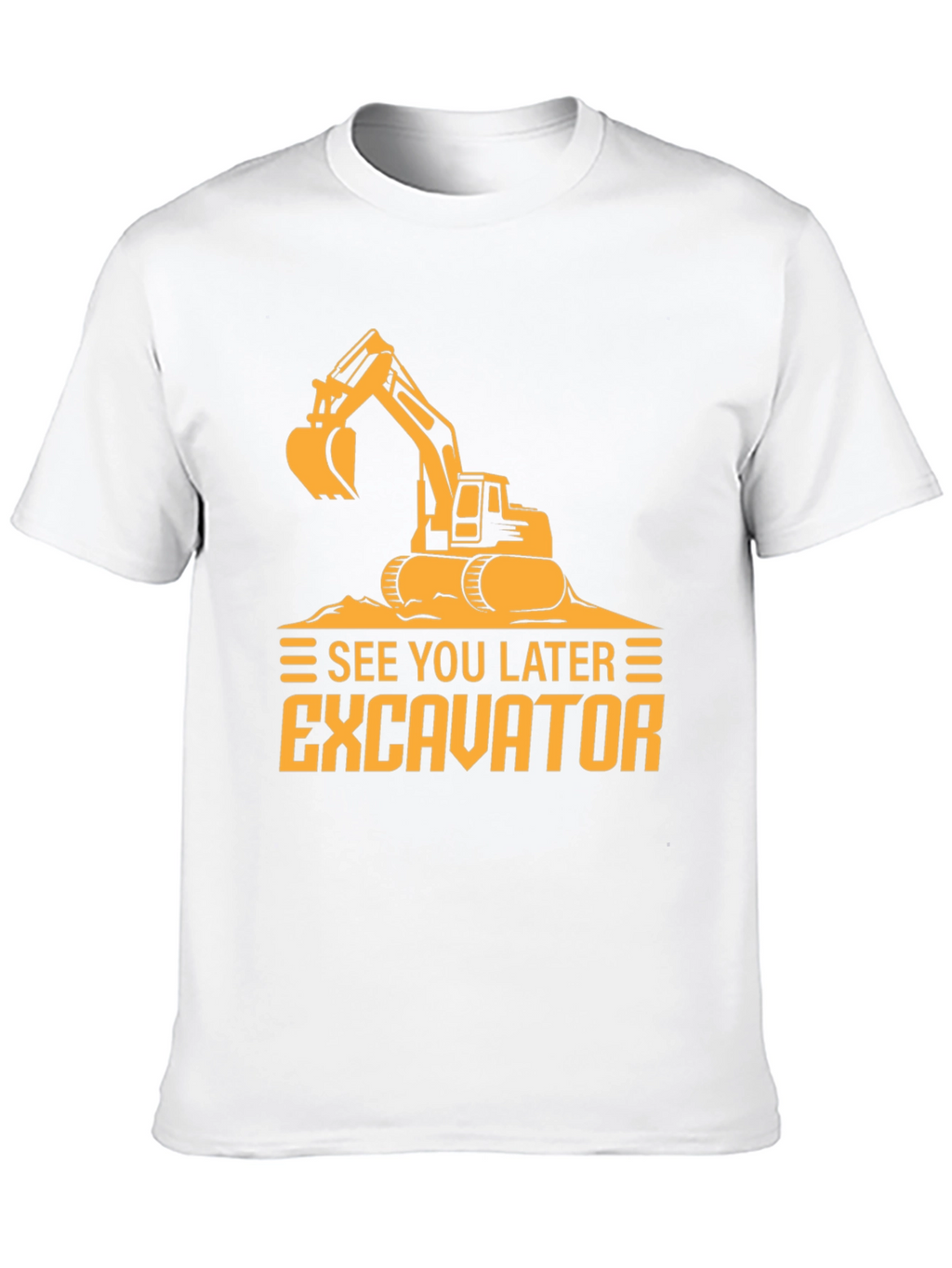 See You Later Excavator Black Graphic Tee