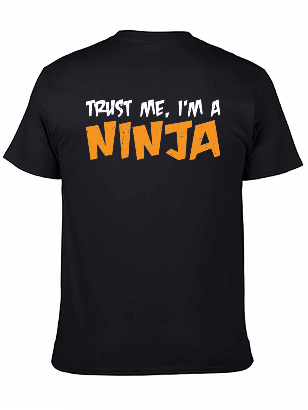 Trust Me Im A Ninja T-Shirt