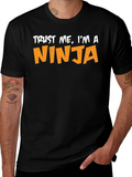 Trust Me Im A Ninja T-Shirt