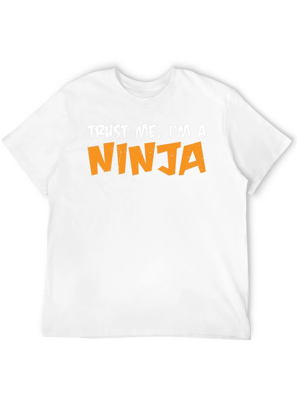 Trust Me Im A Ninja T-Shirt