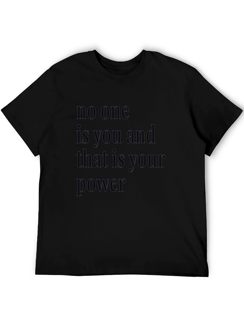 Empowering Statement Black T-Shirt