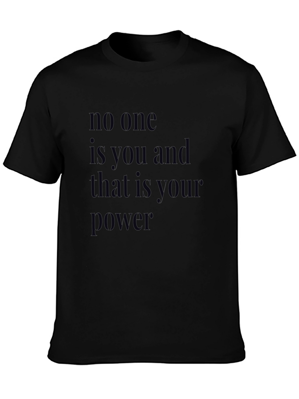 Empowering Statement Black T-Shirt
