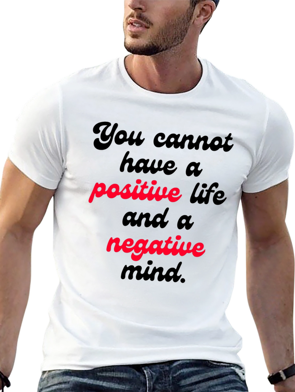 Positive Life T-Shirt Motivational Quote