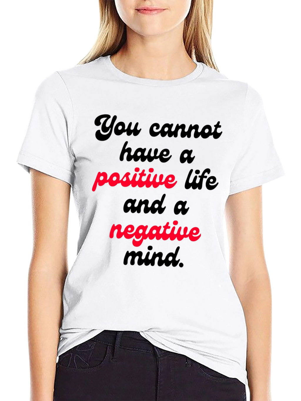 Positive Life T-Shirt Motivational Quote