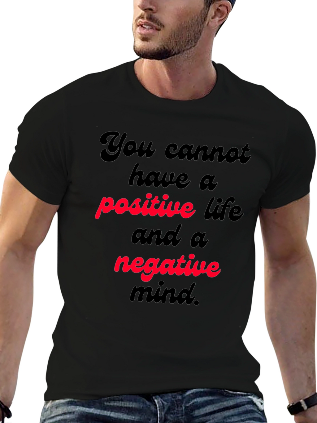 Positive Life T-Shirt Motivational Quote