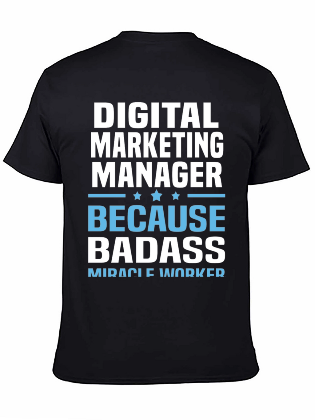 Digital Marketing Manager Badass T-Shirt