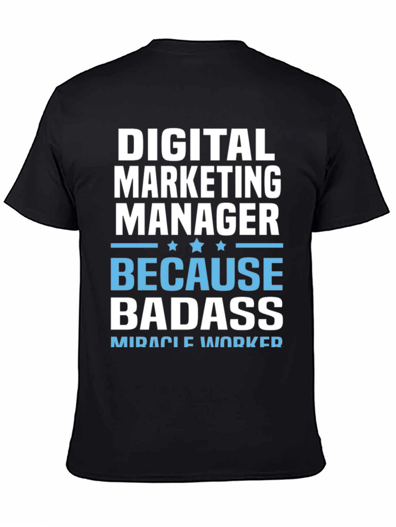 Digital Marketing Manager Badass T-Shirt