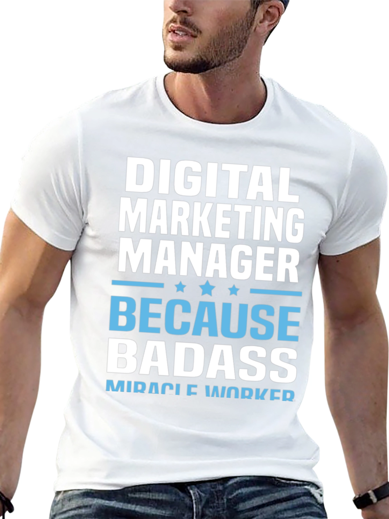 Digital Marketing Manager Badass T-Shirt