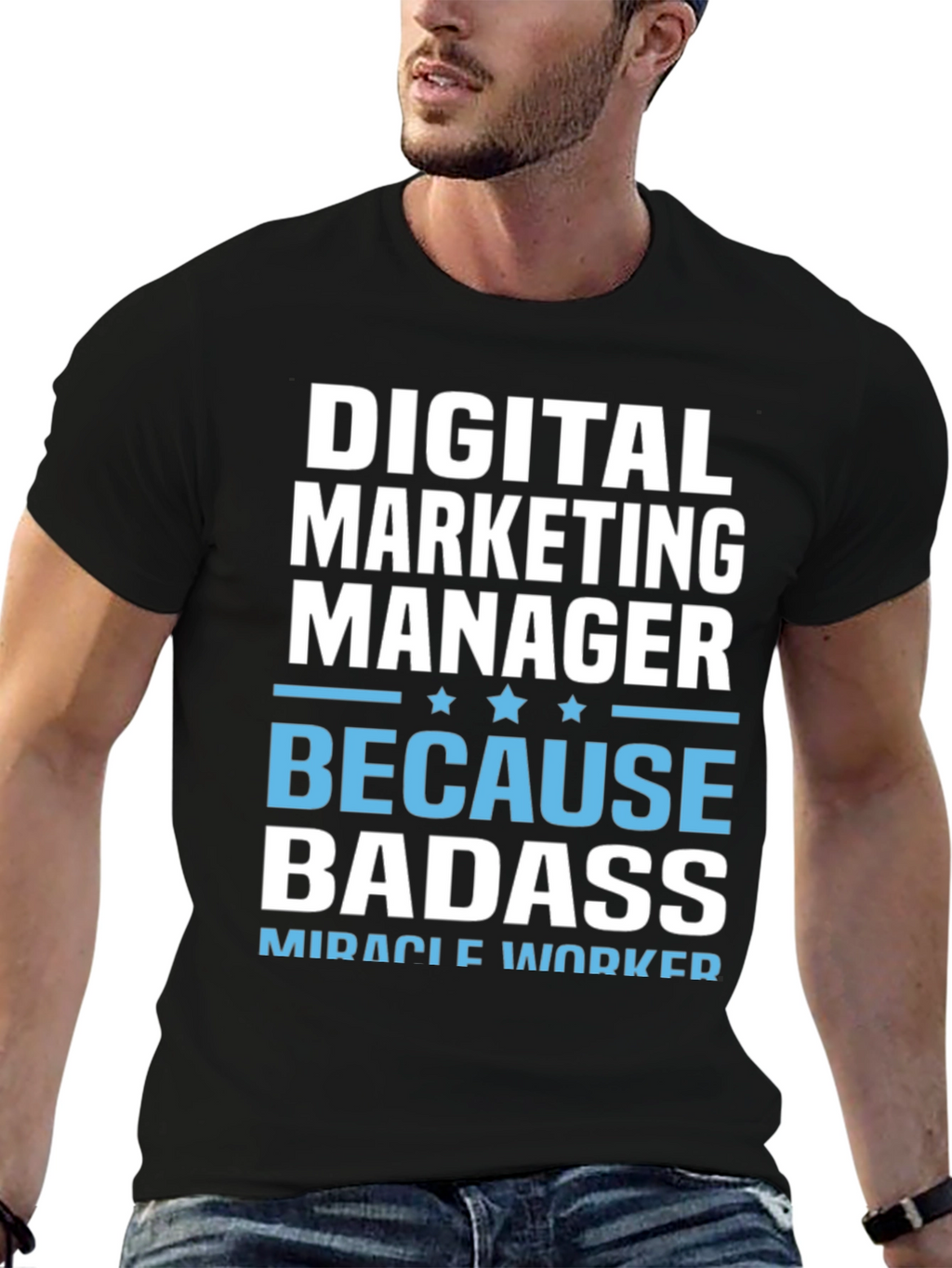Digital Marketing Manager Badass T-Shirt