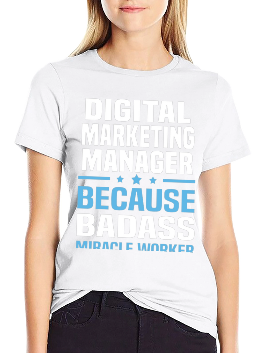 Digital Marketing Manager Badass T-Shirt