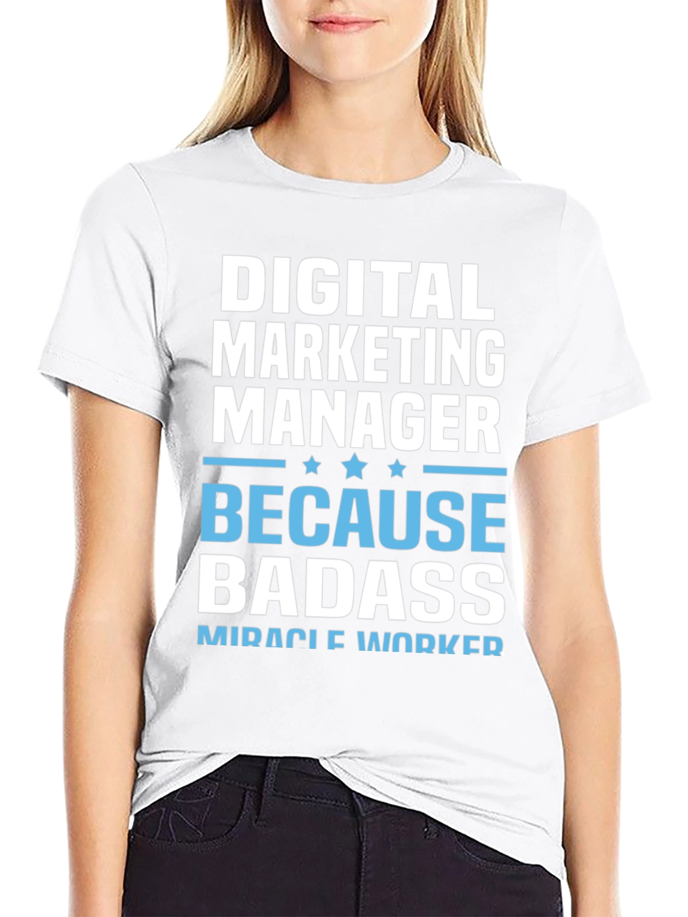 Digital Marketing Manager Badass T-Shirt