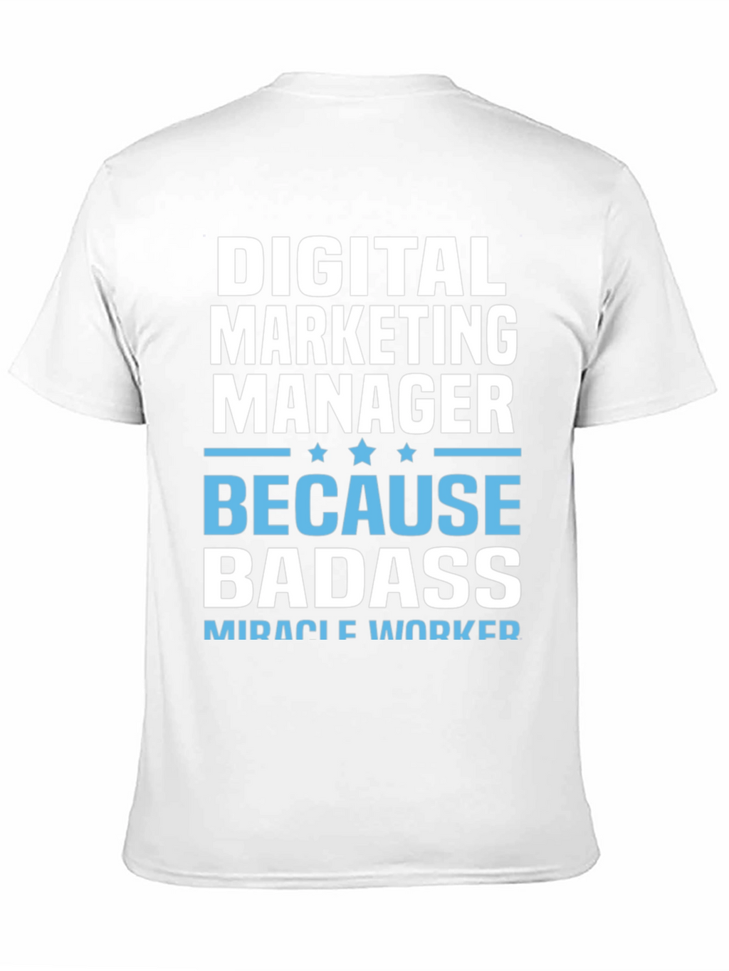 Digital Marketing Manager Badass T-Shirt