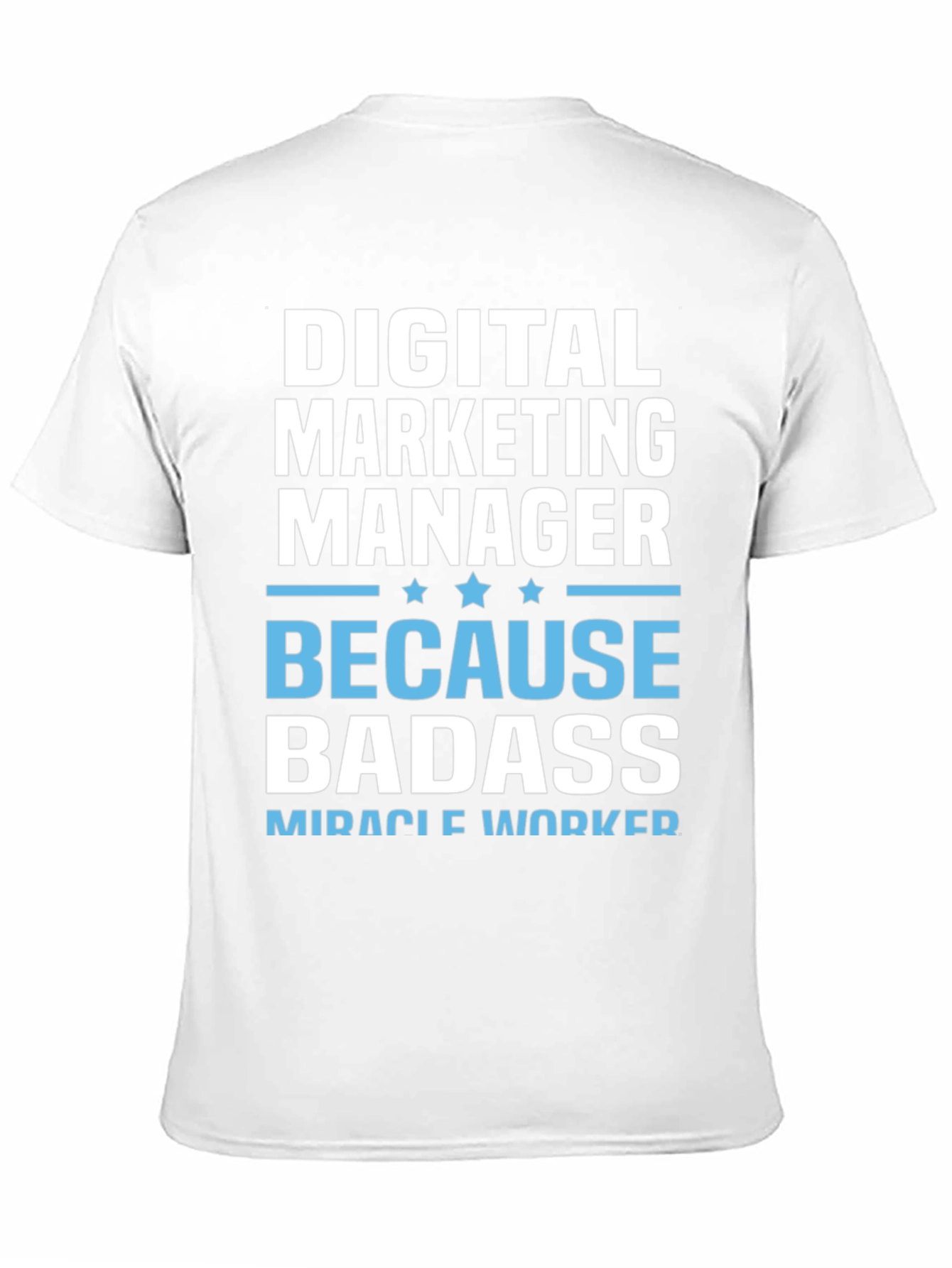 Digital Marketing Manager Badass T-Shirt