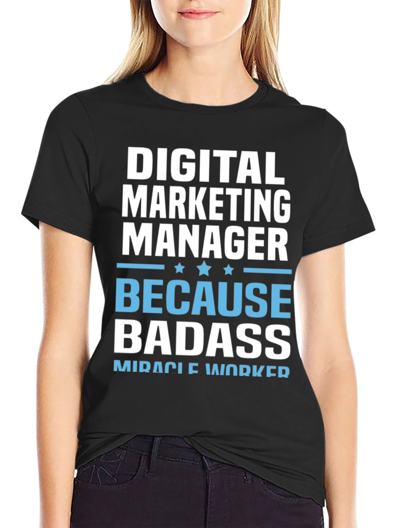 Digital Marketing Manager Badass T-Shirt