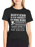Queens Graduate T-Shirt Success Hard Work Tee