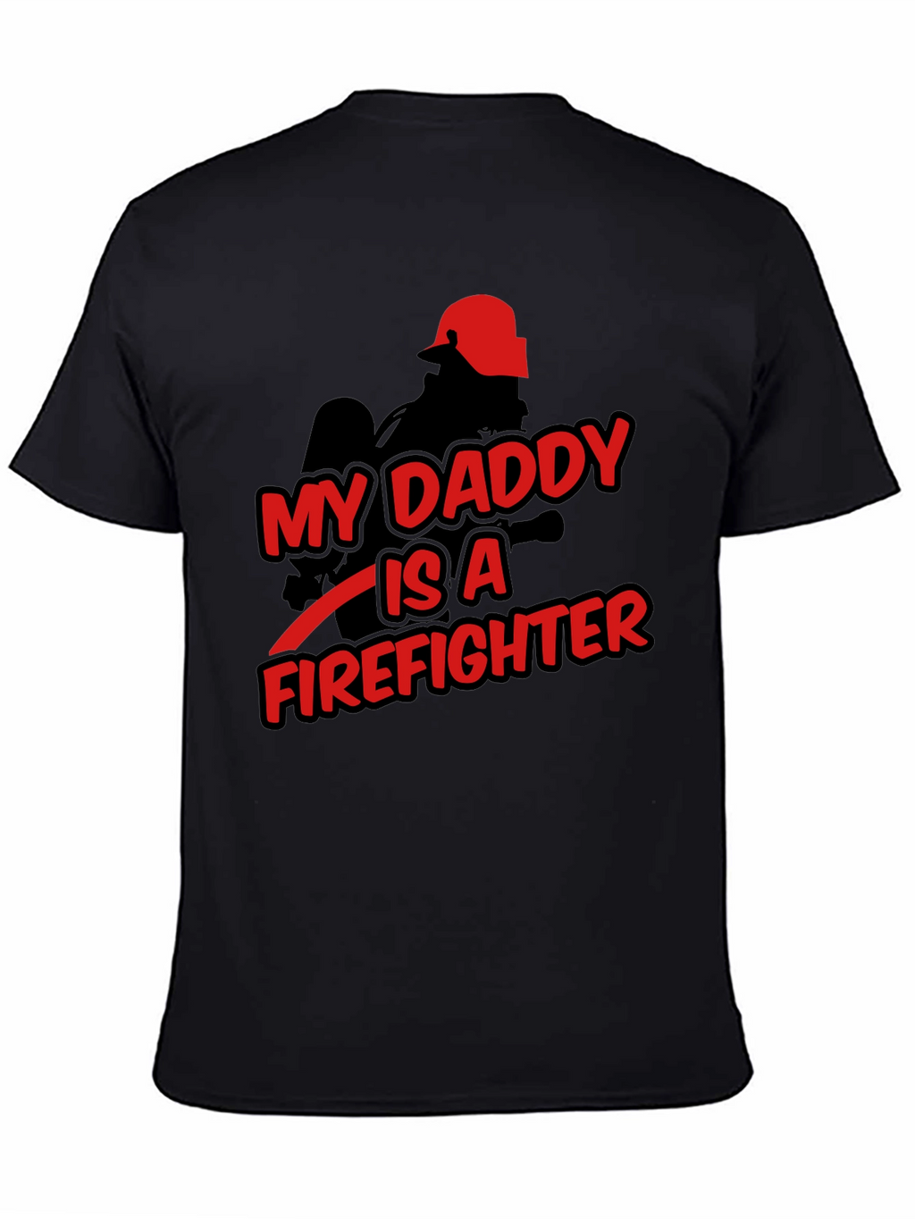 My Daddy is a Firefighter Graphic T-Shirt