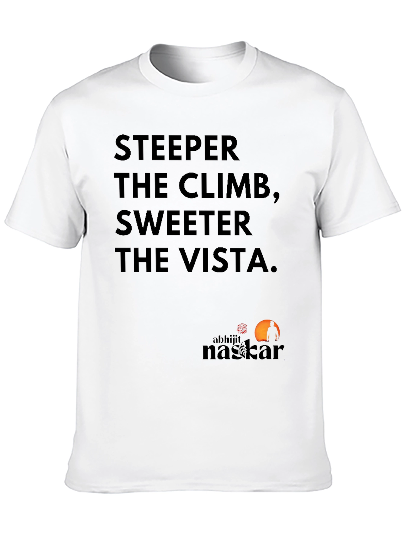 Motivational Tee: Steeper Climb Sweeter Vista Black T-Shirt