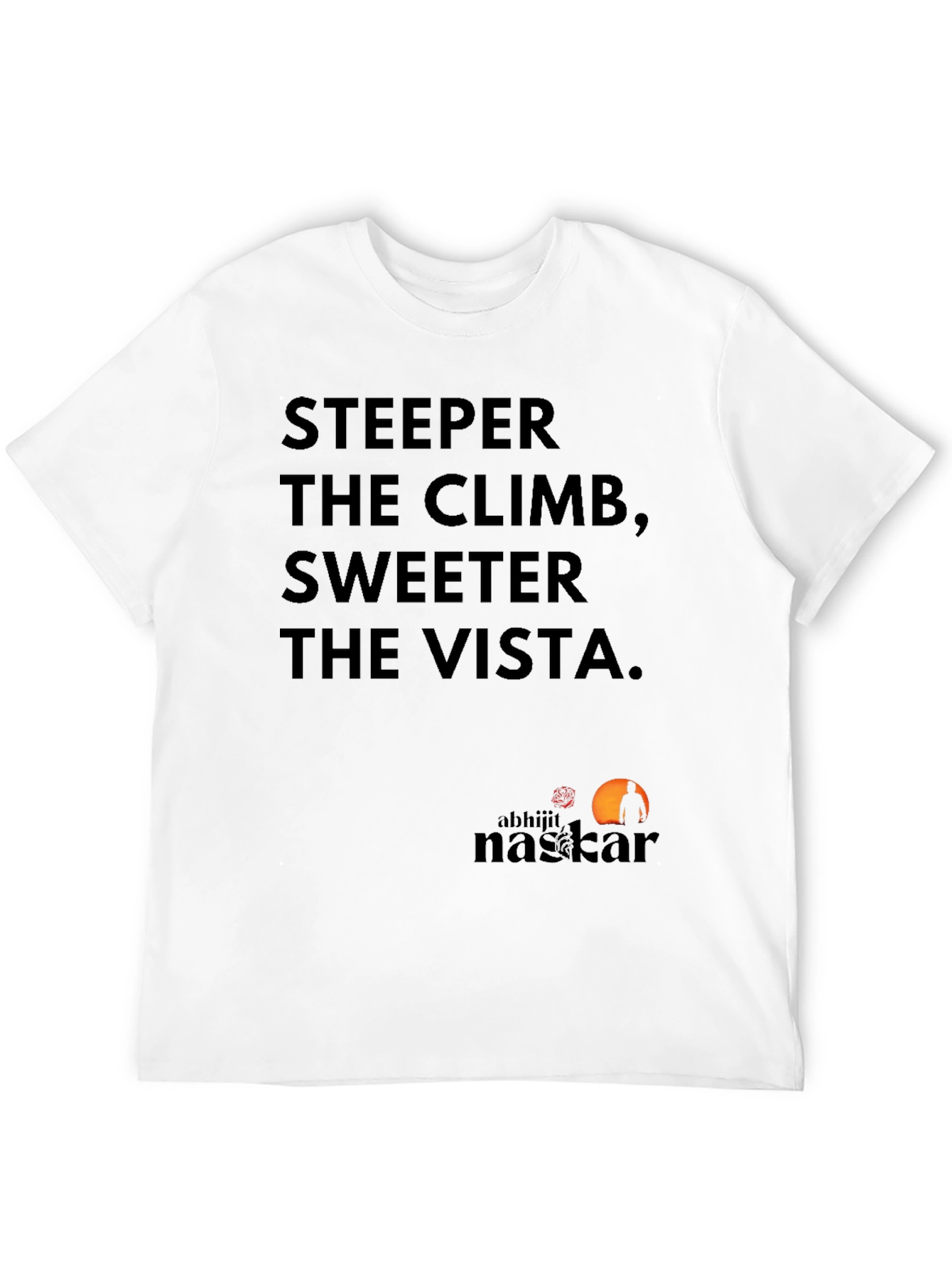Motivational Tee: Steeper Climb Sweeter Vista Black T-Shirt