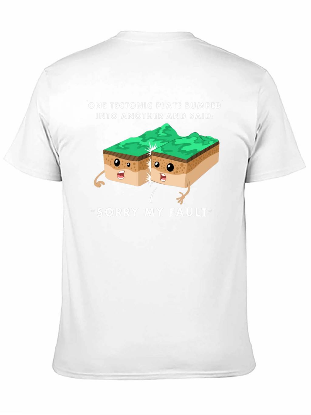 Funny Tectonic Plate Fault Apology Graphic Tee