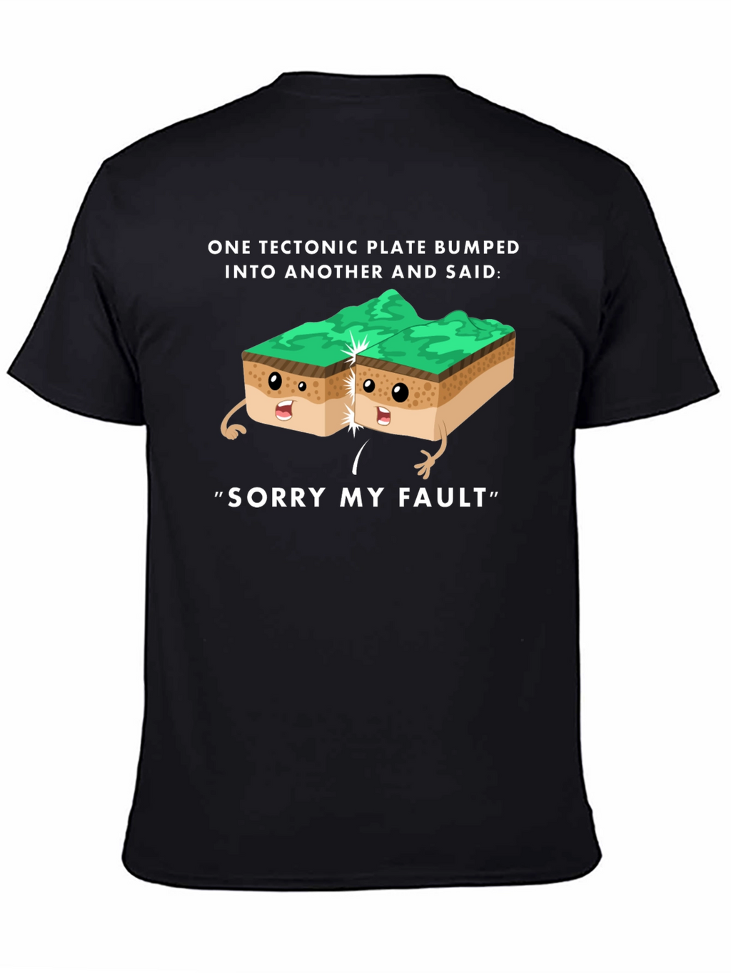 Funny Tectonic Plate Fault Apology Graphic Tee