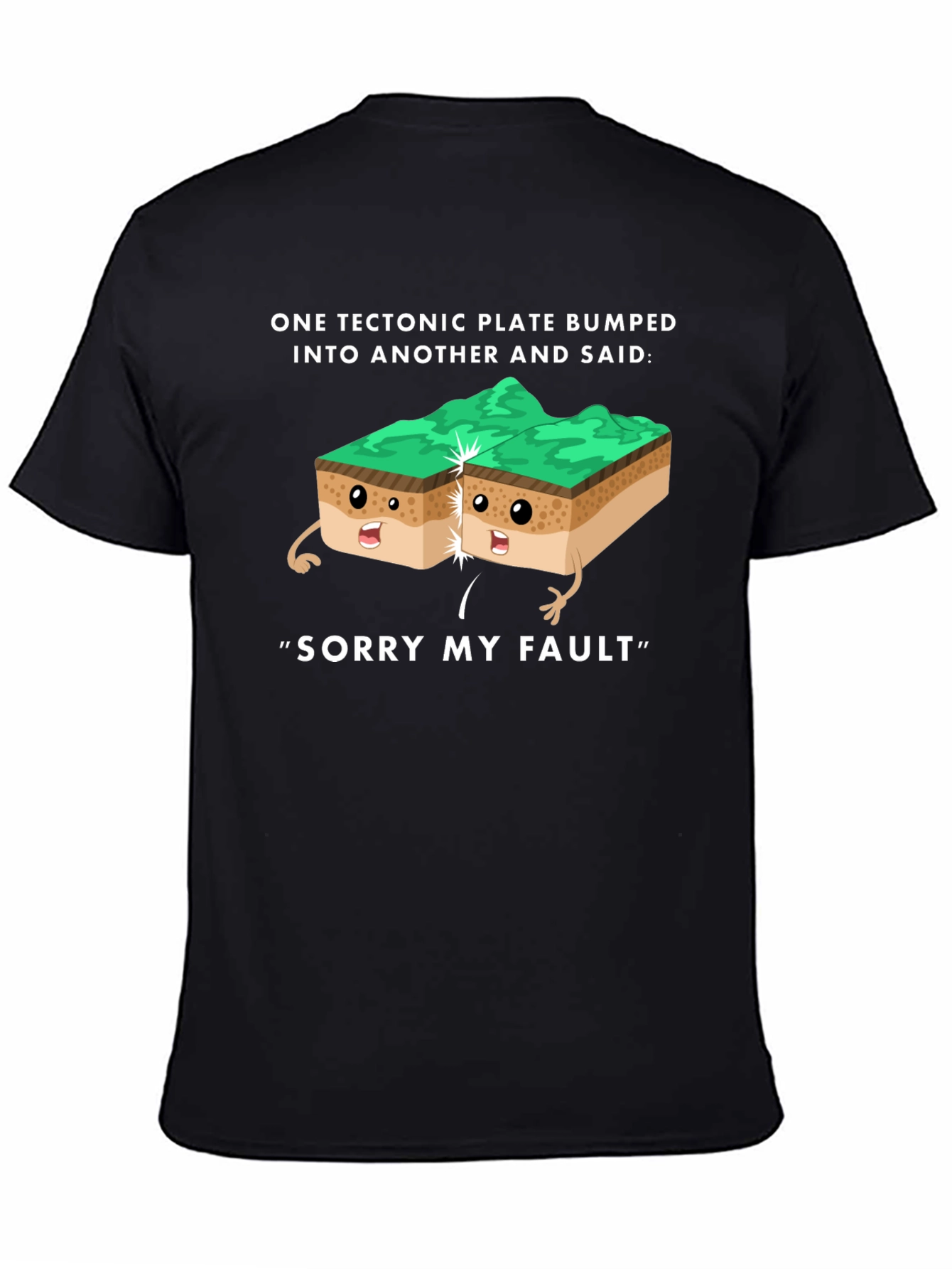 Funny Tectonic Plate Fault Apology Graphic Tee
