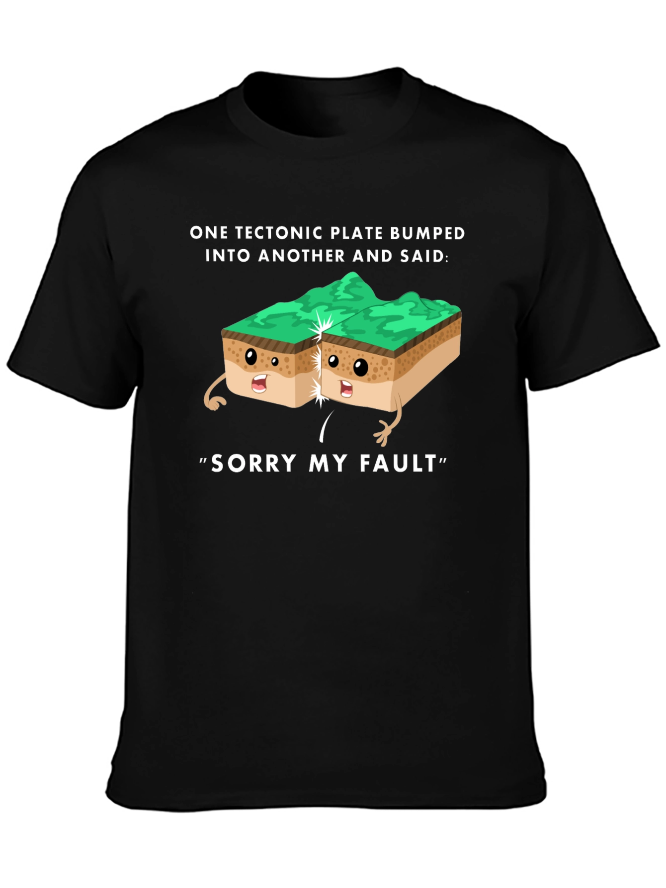 Funny Tectonic Plate Fault Apology Graphic Tee