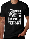 Waiting for the Drummer T-Shirt