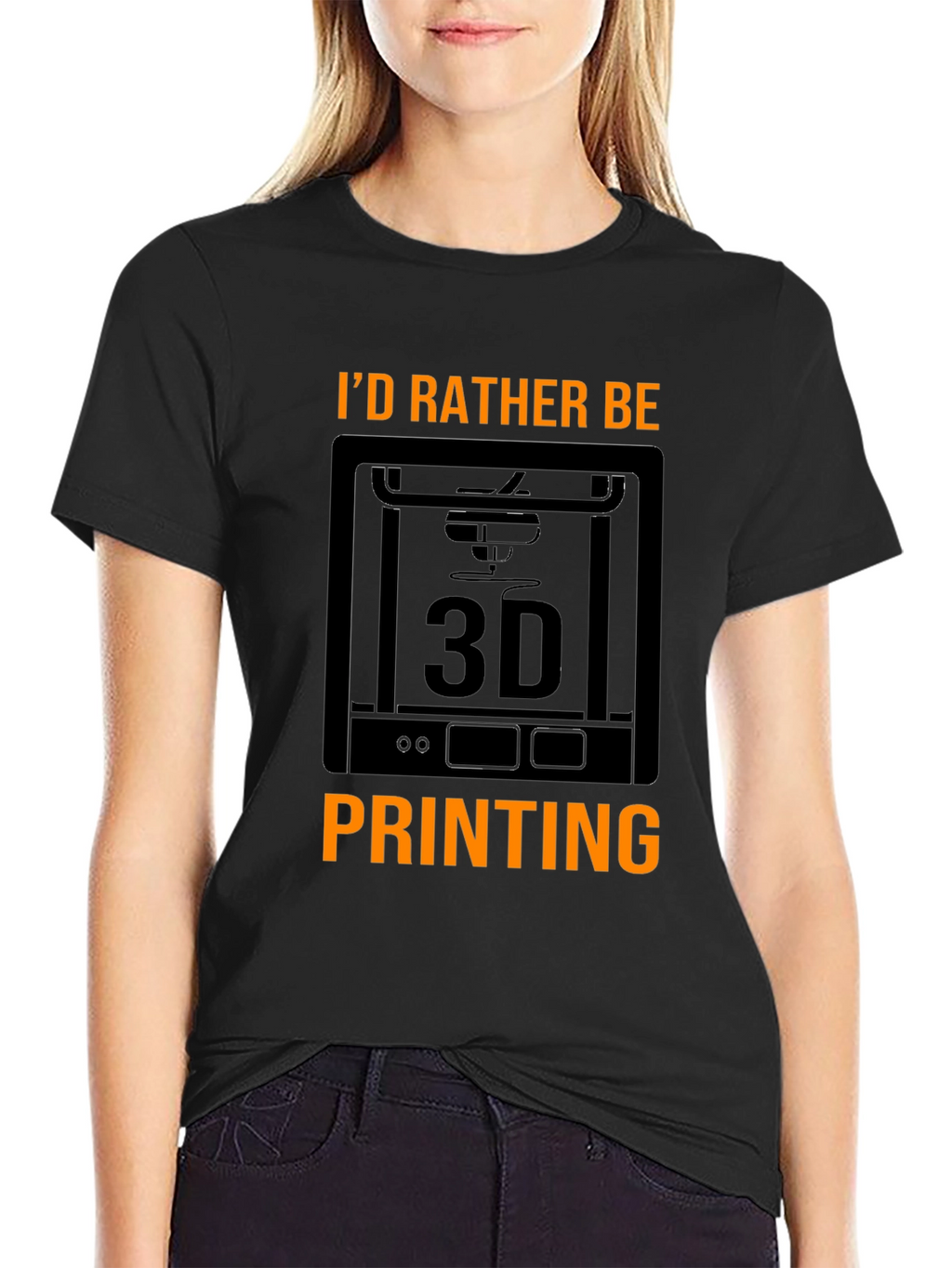 Id Rather Be 3D Printing Black T-Shirt