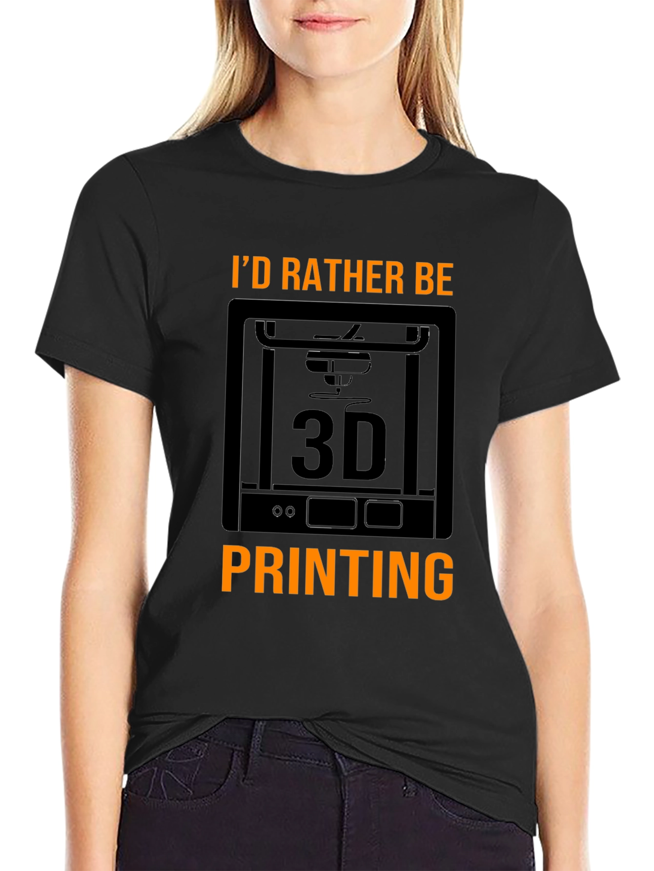 Id Rather Be 3D Printing Black T-Shirt