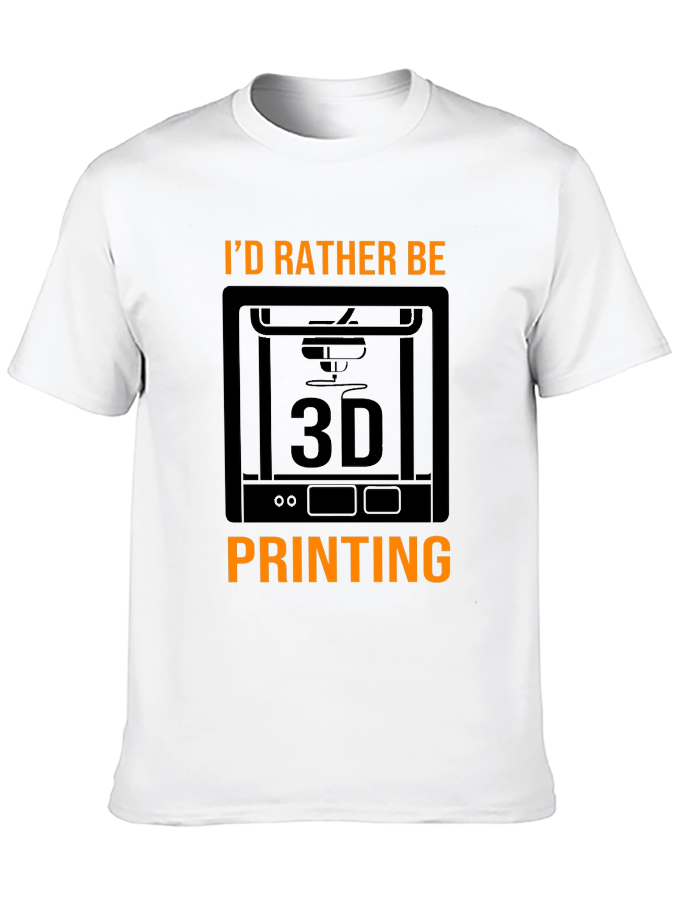 Id Rather Be 3D Printing Black T-Shirt