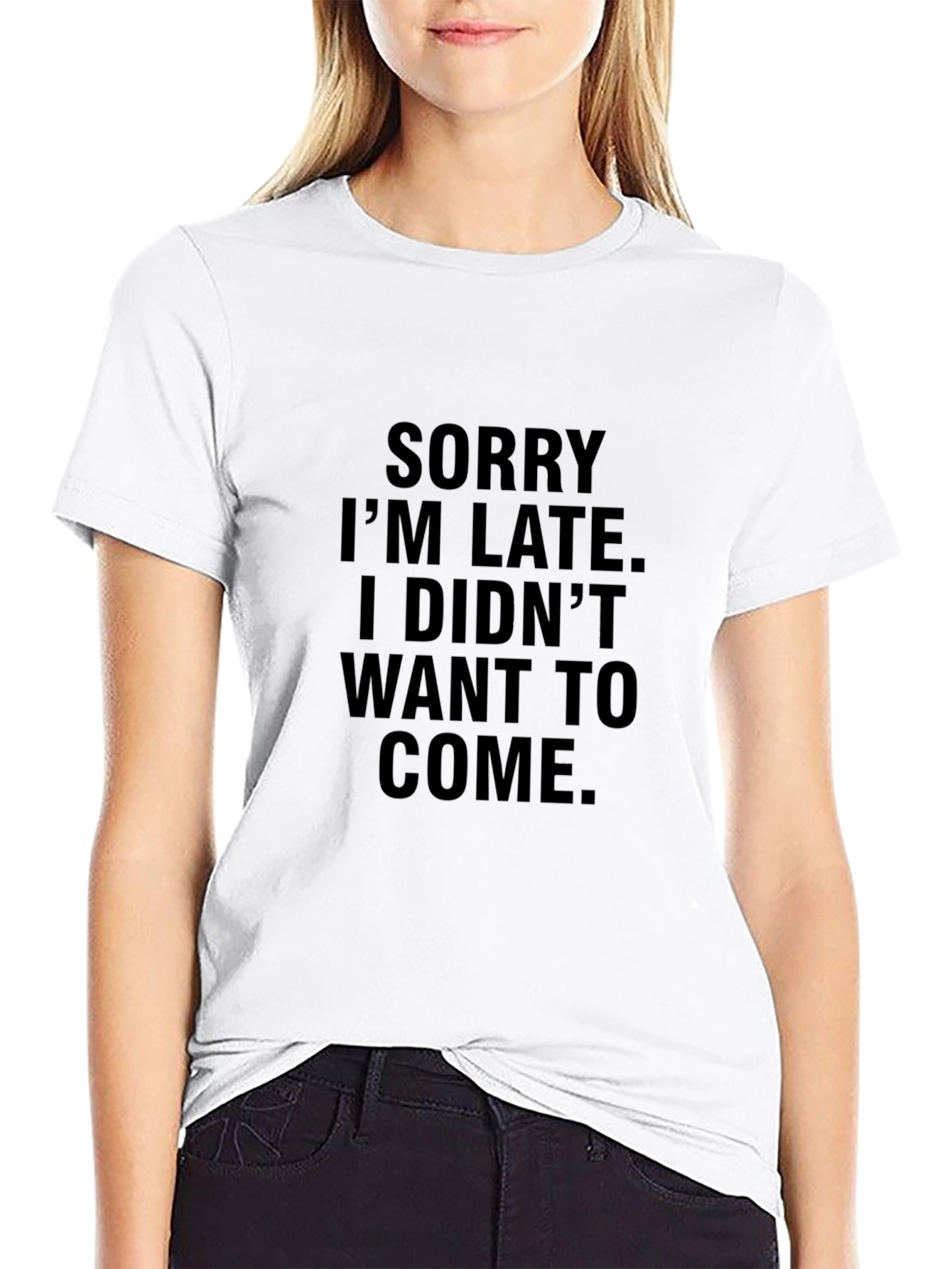 Funny Sorry Im Late Black Graphic Tee