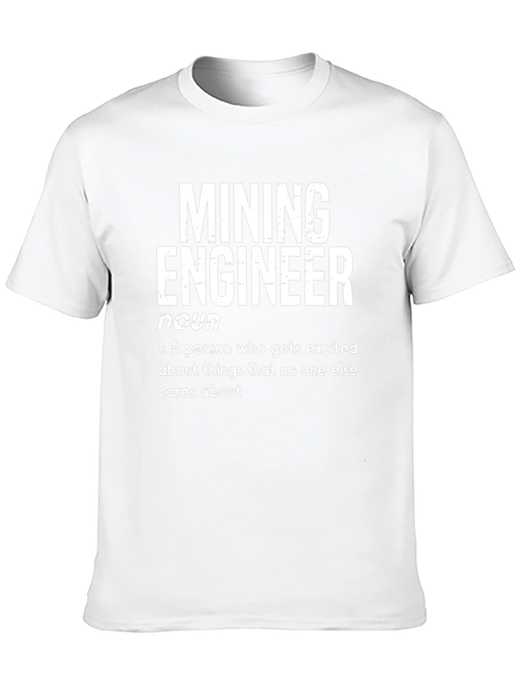 Mining Engineer Definition T-Shirt - Funny Gift