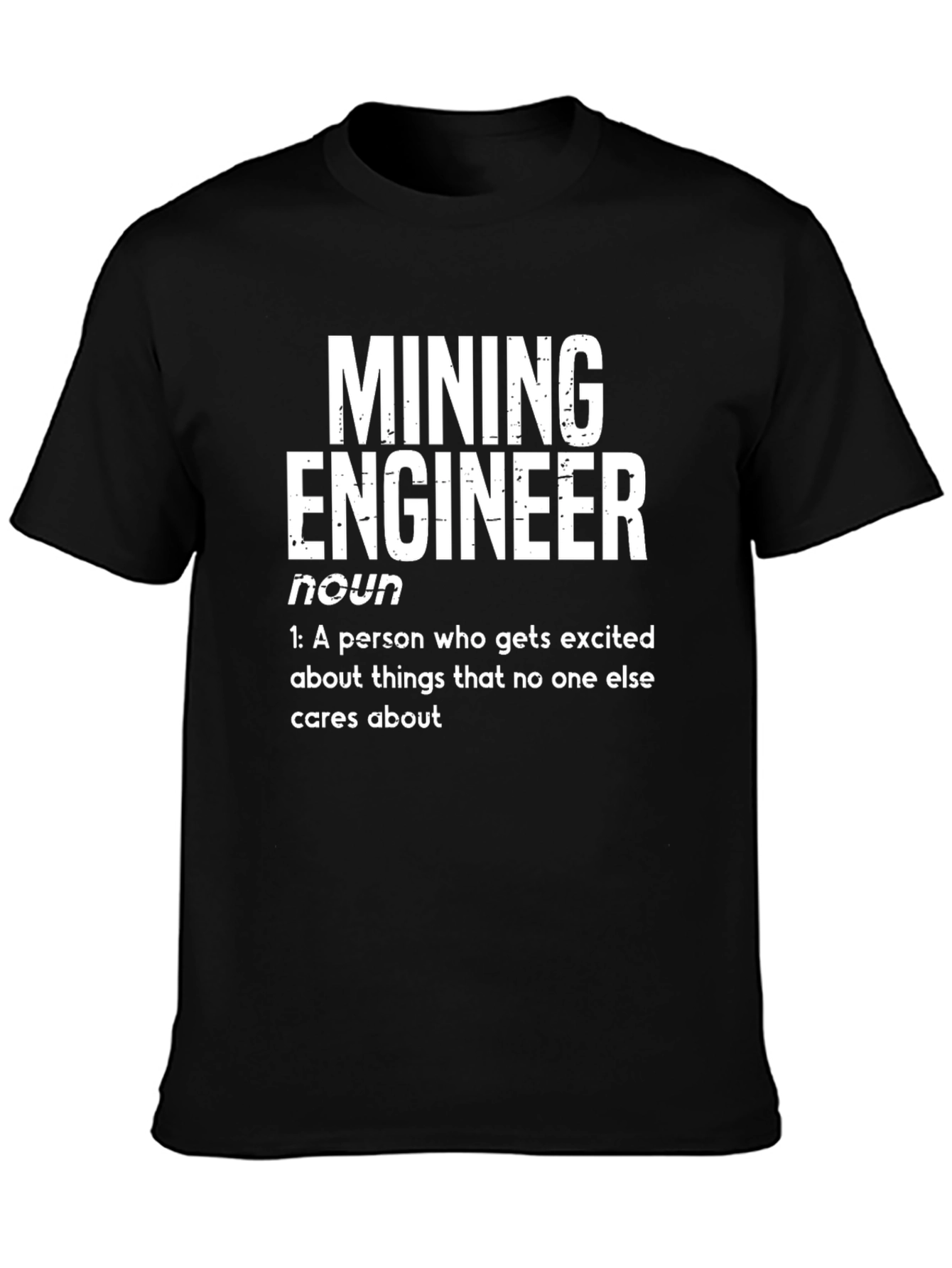 Mining Engineer Definition T-Shirt - Funny Gift