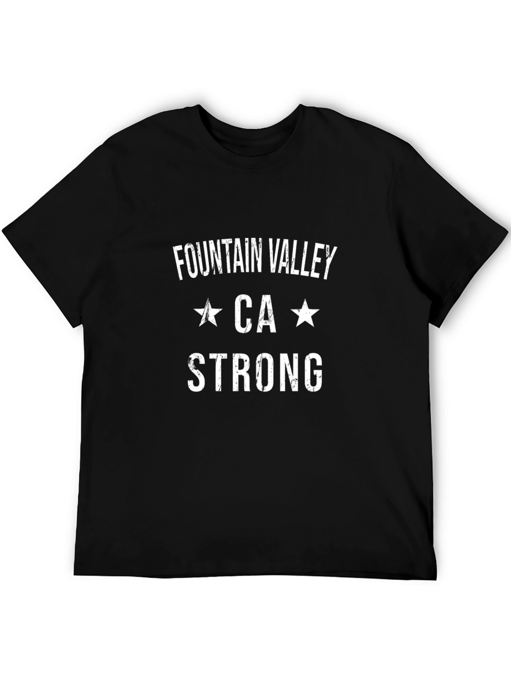 Fountain Valley CA Strong Graphic T-Shirt